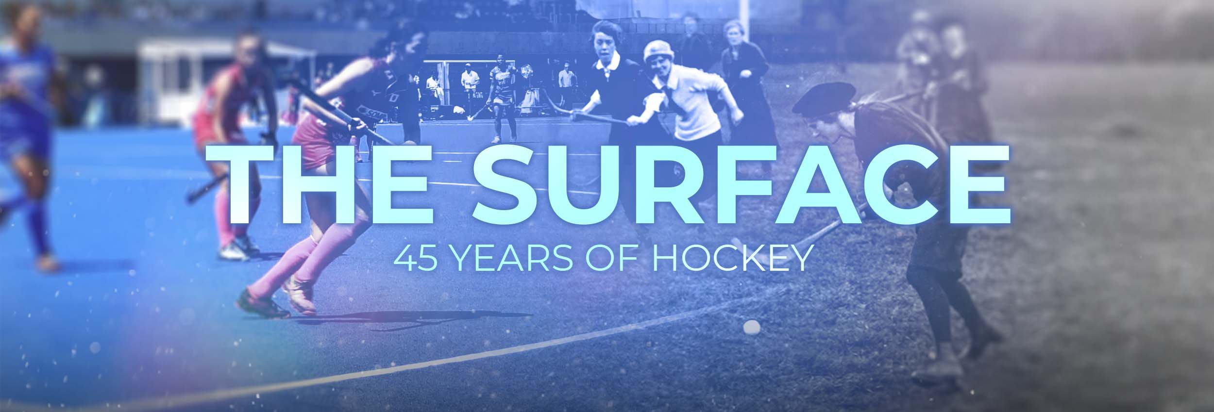 The Surface – 45 Jahre Hockey